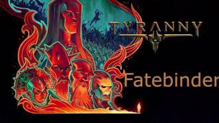 Tyranny OST  Fatebinder [upl. by Eatnom]