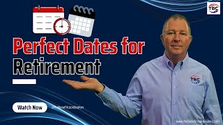 Perfect Dates for Retirement [upl. by Terrye]