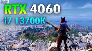 RTX 4060 Fortnite  i7 13700K  RTX 4060 [upl. by Mitchell715]