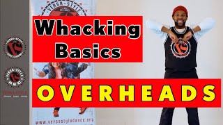 OVERHEADS Whacking Dance Tutorial [upl. by Dan]