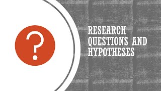 Research Questions and Hypotheses [upl. by Vola206]