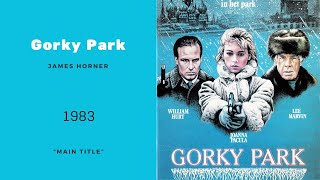 Gorky Park  Main Title  James Horner 1983 [upl. by Eryt180]