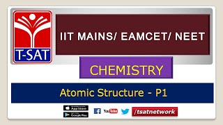 IIT MAINSEAMCETNEET  CHEMISTRY  Atomic Structure  P1  Bhanu Prakash [upl. by Ssitnerp]