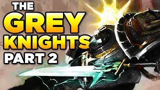 THE GREY KNIGHTS Part 2  Vengeance  WARHAMMER 40000 Lore  History [upl. by Hazlett]