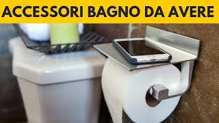 7 Fondamentali accessori che il tuo bagno dovrebbe avere [upl. by Vaas]