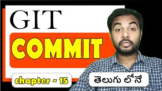 Git in తెలుగు  Commit  Git tutorials for beginner Episode 15  SureshTechs [upl. by Regazzi]