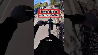 How to ride an electric scooter 🤔🛴 electricscooter scooter [upl. by Llibyc]