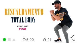 Esercizi di Riscaldamento Muscolare Total Body Senza Salti 5 Minuti [upl. by Leind]