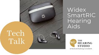 Widex SmartRIC Hearing Aids Tech Talk [upl. by Orton737]