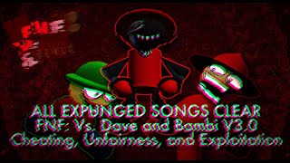 All Expunged Songs Clear  FNF Vs Dave and Bambi V30 [upl. by Aihsemot]