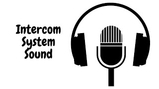 Intercom System Sound Copyright Free [upl. by Early411]