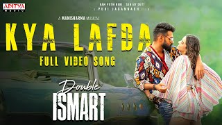 Kya Lafda Full Video Song  Double ISMART  Ram Pothineni  Kavya Thapar Puri Jagannadh Manisharma [upl. by Esli]