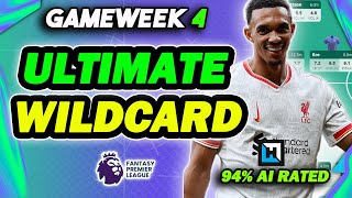 THE ULTIMATE GAMEWEEK 4 WILDCARD GUIDE  94 AI RATING 🤖  Fantasy Premier League 202425 [upl. by Amrita]