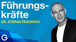 Wie mache ich Führungskräfte  Dr Stefan Frädrich [upl. by Gertrude]