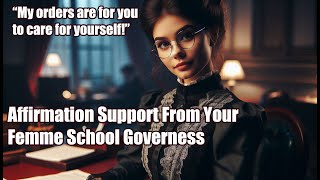 Strict Supportive ASMR Affirmation from your governess ASMR personal attention FLR [upl. by Ocsinarf]