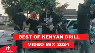 BEST KENYAN DRILL SONGS VIDEO MIX 2024DJ KIZZ 254 FT BURUKLYN BOYZ WAKADINALIBREEDER LWMAANDY [upl. by Nniroc744]