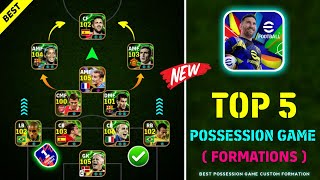 Top 5 Best Formations For Possession Game In eFootball 2025 Mobile  Best Possession Game Formation [upl. by Azral]