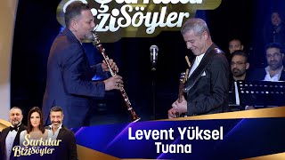 Levent Yüksel  TUANA [upl. by Ardekal]