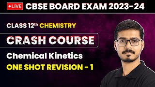 Chemical Kinetics  One Shot Revision Part 1  Class 12 Chemistry Crash Course Chapter 3  LIVE [upl. by Rosene]