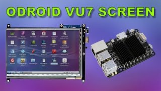 Odroid VU7 Touch Screen For Odroid C2 [upl. by Blondie]