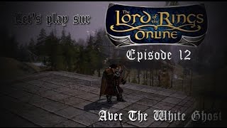 Lets Play sur le Seigneur des Anneaux online 12 Une vue magnifique en EVENDIM 22 [upl. by Aisauqal721]