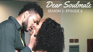 Dear Soulmate  Web Series Season 1 Episode 6 [upl. by Byram]