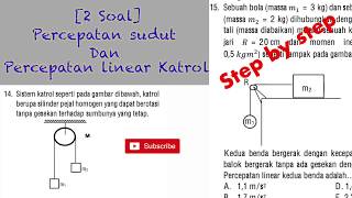 Soal Menentukan Besar Percepatan Sudut dan percepatan linear Katrol  Dinamika Rotasi  Bagian 2 [upl. by Vevay911]