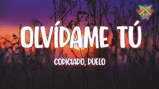 Codiciado Duelo  Olvídame Tú  LetraLyrics [upl. by Atenek613]