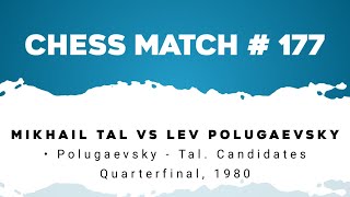 Mikhail Tal vs Lev Polugaevsky • Polugaevsky  Tal Candidates Quarterfinal 1980 [upl. by Hanid966]