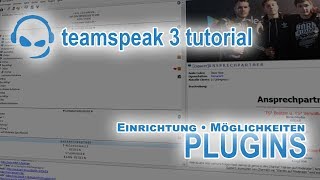 TeamSpeak 3 Anleitung Plugins installieren amp benutzen  Deutsch PC  TeamSpeakTutorial 09 [upl. by Bernita]