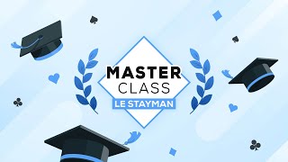 Masterclass avec Dominique Fonteneau  Le Stayman [upl. by Audwen]