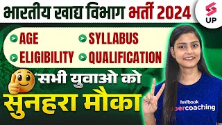 FCI RECRUITMENT 2024  POST 33000  FCI NOTIFICATION AGE  ELIGIBILITY  SYLLABUS  EXAM PATTERN [upl. by Bohun]