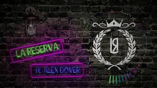 Que Se Apague La Luz Versión Cumbia Ft Alex Dover  La Reserva [upl. by Hanaj]