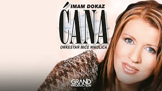 Cana  Imam dokaz  Audio 2002 [upl. by Okajima]