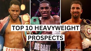 Top 10 Heavyweight Prospects [upl. by Onin349]