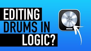 Edit Drums like a PRO in Logic Pro X StepbyStep Tutorial [upl. by Rother]