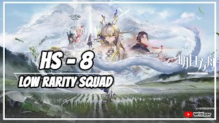 Arknights HS8 Low Rarity Squad [upl. by Charissa]