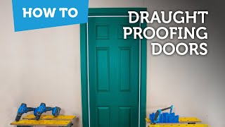 How to save energy at home  Draught proofing doors [upl. by Aitsirk663]