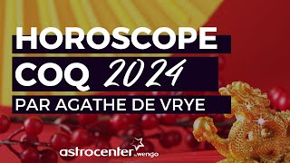 🐓 Coq  Horoscope chinois 2024 Année du Dragon de Bois [upl. by Ogeid]