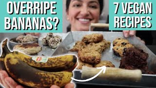 7 Different Vegan Recipes for Over Ripe Bananas [upl. by Catlee266]