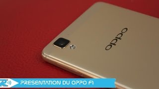 Oppo F1 Prise en main par lambassadeur Oppo France Lionel Sanchez [upl. by Galang]