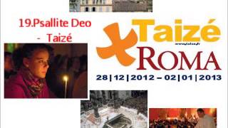 19Psallite Deo  Taizé Roma 2012 [upl. by Aoht]