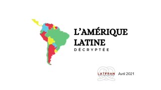 LAmérique latine décryptée avril 2021 [upl. by Okimat]