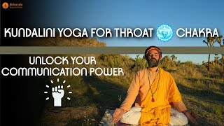 Kundalini Yoga for Throat Chakra  Speak Your Truth  Unlock Your Communication Power [upl. by Faustus]