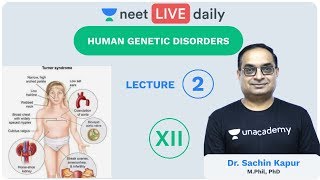 Genetics  L2  Human Genetic Disorders  Unacademy NEET  LIVE DAILY  NEET Biology  Sachin Sir [upl. by Artenra]