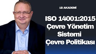 ISO 140012015 Çevre Yönetim Sistemi Temel Eğitimi ve Çevre Politikası [upl. by Onaireves978]