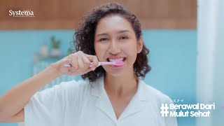 Pakai Systema Oral Care karena semua hal baik BerawalDariMulutSehat [upl. by Iah]