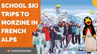 School Ski Trips to Morzine French Alps with BeVenturesome [upl. by Anay]