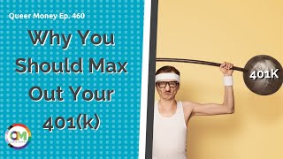 Why You Should Max Out Your 401k  LGBTQ Retirement  Queer Money [upl. by Nihsfa27]