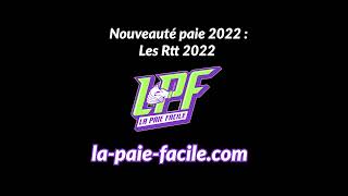 Nouveauté Paie 2022  Les RTT 2022 [upl. by Illene191]